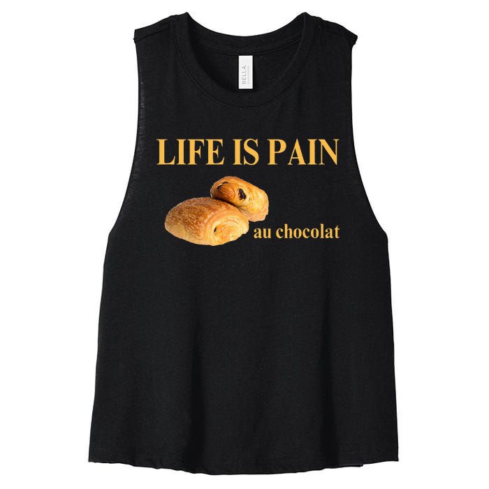 French Chocolatine Life Is Pain Au Chocolat Women's Racerback Cropped Tank