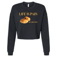 French Chocolatine Life Is Pain Au Chocolat Cropped Pullover Crew