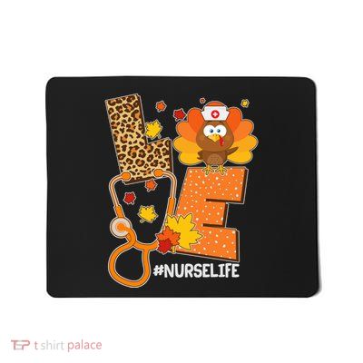Funny Cute Love Thanksgiving #Nurse Life Mousepad