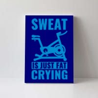 Funny Cycling Lover Spinning Sweat Is Just Fat Crying Cute Gift Canvas