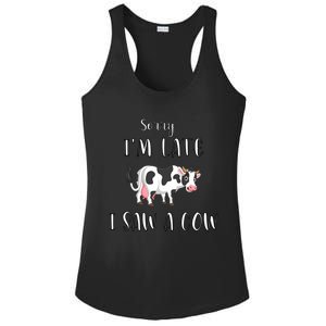 Funny Cow Lover Farmer Print Sorry I Am Late I Saw A Cow Gift Ladies PosiCharge Competitor Racerback Tank