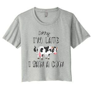 Funny Cow Lover Farmer Print Sorry I Am Late I Saw A Cow Gift Women's Crop Top Tee