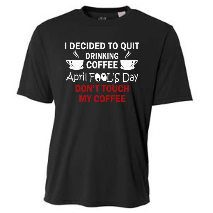 Funny Coffee Lovers April Fools Day Cooling Performance Crew T-Shirt