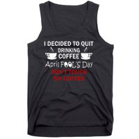 Funny Coffee Lovers April Fools Day Tank Top