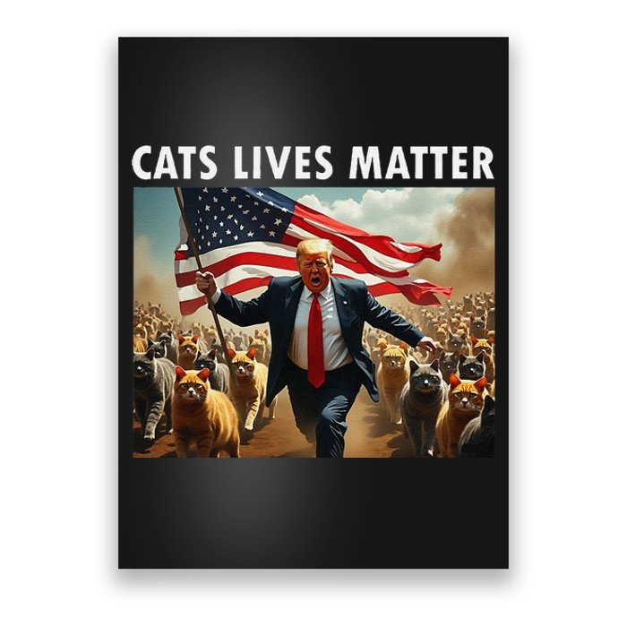 Funny Cat Lives Matter Pres Election 2024 Cats Dogs Pets Gift Poster