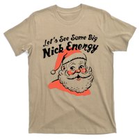 Funny Christmas LetS See Some Big Nick Energy T-Shirt