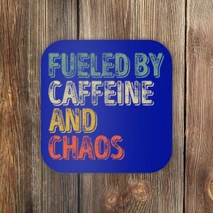 Funny Coffee Lover Cool Gift Fueled By Caffeine And Chaos Cute Gift Coaster