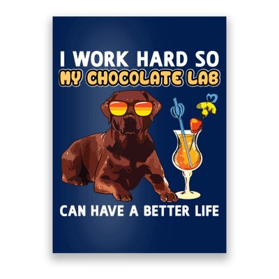 Funny Chocolate Lab Design Chocolate Labrador Lovers Poster