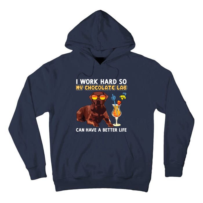 Funny Chocolate Lab Design Chocolate Labrador Lovers Tall Hoodie