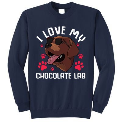 Funny Chocolate Labrador Retriever Gift Men Women Lab Lover Tall Sweatshirt