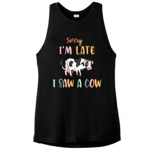 Funny Cow Lover Farmer Print Sorry I Am Late I Saw A Cow Gift Ladies PosiCharge Tri-Blend Wicking Tank