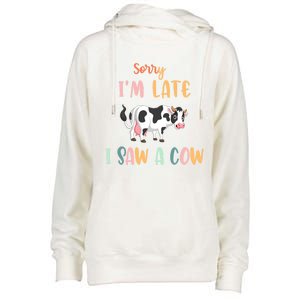 Funny Cow Lover Farmer Print Sorry I Am Late I Saw A Cow Gift Womens Funnel Neck Pullover Hood