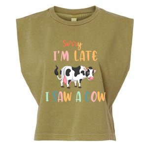 Funny Cow Lover Farmer Print Sorry I Am Late I Saw A Cow Gift Garment-Dyed Women's Muscle Tee