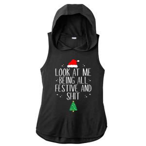 Funny Christmas Look At Me Being All Festive And Shit Xmas Gift Ladies PosiCharge Tri-Blend Wicking Draft Hoodie Tank