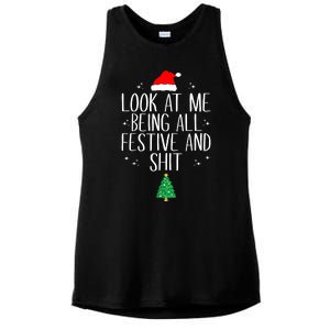 Funny Christmas Look At Me Being All Festive And Shit Xmas Gift Ladies PosiCharge Tri-Blend Wicking Tank