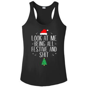 Funny Christmas Look At Me Being All Festive And Shit Xmas Gift Ladies PosiCharge Competitor Racerback Tank