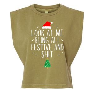 Funny Christmas Look At Me Being All Festive And Shit Xmas Gift Garment-Dyed Women's Muscle Tee