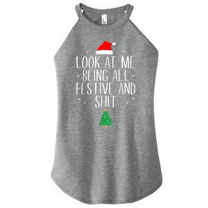 Funny Christmas Look At Me Being All Festive And Shit Xmas Gift Women's Perfect Tri Rocker Tank