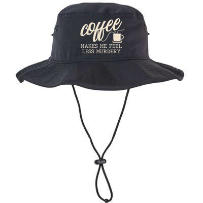 Funny Coffee Lovers, Coffee Makes Me Feel Less Murdery Legacy Cool Fit Booney Bucket Hat