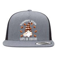 Funny Coffee Lover Quote For Women Who Loves Coffee Gnomes Flat Bill Trucker Hat