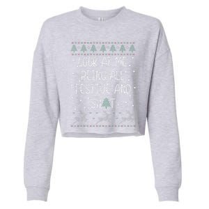 funny christmas look at me being all festive Humorous Xmas  Cropped Pullover Crew