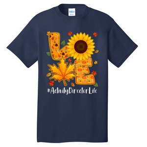 Funny Cute Love Activity Director Life Thanksgiving Autumn Fall Leaf Tall T-Shirt