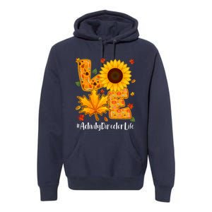 Funny Cute Love Activity Director Life Thanksgiving Autumn Fall Leaf Premium Hoodie