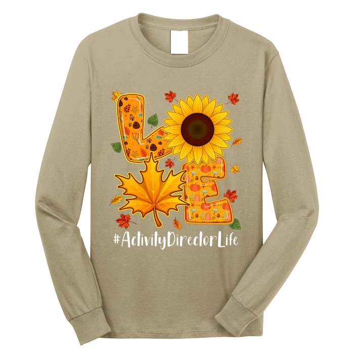 Funny Cute Love Activity Director Life Thanksgiving Autumn Fall Leaf Long Sleeve Shirt