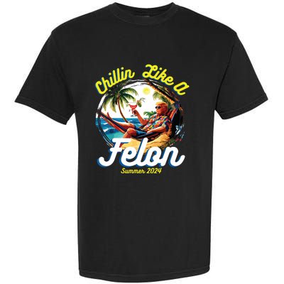 Funny Chillin Like A Felon Summer 2024 2024 Trump Supporter Garment-Dyed Heavyweight T-Shirt