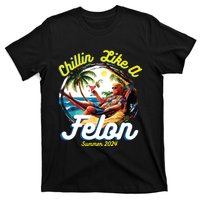 Funny Chillin Like A Felon Summer 2024 2024 Trump Supporter T-Shirt