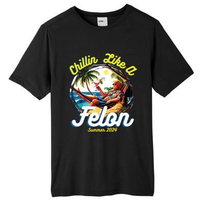 Funny Chillin Like A Felon Summer 2024 2024 Trump Supporter Tall Fusion ChromaSoft Performance T-Shirt