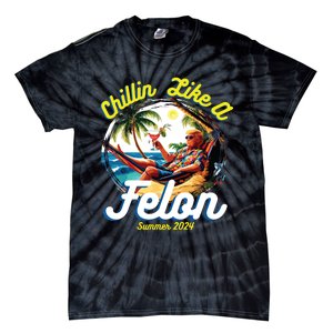 Funny Chillin Like A Felon Summer 2024 2024 Trump Supporter Tie-Dye T-Shirt