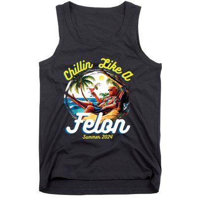 Funny Chillin Like A Felon Summer 2024 2024 Trump Supporter Tank Top