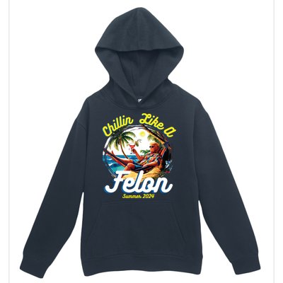 Funny Chillin Like A Felon Summer 2024 2024 Trump Supporter Urban Pullover Hoodie