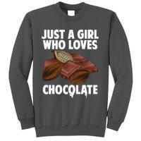 Funny Chocolate Lover Art For Women Girls Love Chocolate Tall Sweatshirt