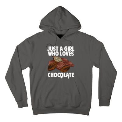 Funny Chocolate Lover Art For Women Girls Love Chocolate Tall Hoodie