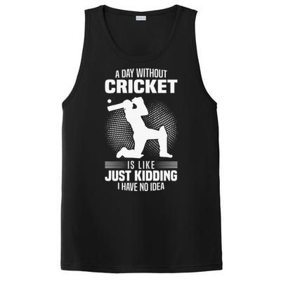 Funny Cricket Lover A Day Without Cricket PosiCharge Competitor Tank