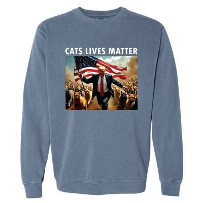 Funny Cat Lives Matter Pres Election 2024 Cats Dogs Pets Garment-Dyed Sweatshirt