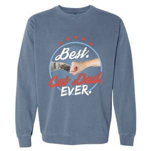 Funny Cat Lover Gift Best Cat Dad Ever Gift Garment-Dyed Sweatshirt