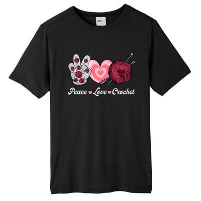 Funny Crocheting Lover Gift Peace Love Crochet Great Gift Tall Fusion ChromaSoft Performance T-Shirt