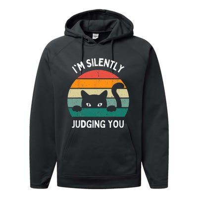 Funny Cats Lover Gifts I'm Silently Judging You Black Cat Performance Fleece Hoodie