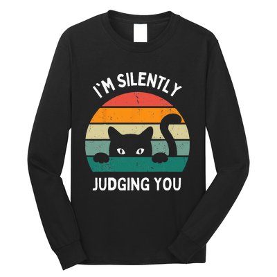 Funny Cats Lover Gifts I'm Silently Judging You Black Cat Long Sleeve Shirt