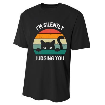 Funny Cats Lover Gifts I'm Silently Judging You Black Cat Performance Sprint T-Shirt