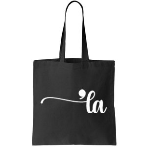 Funny Comma La Punctuation La Election 2024 Tote Bag