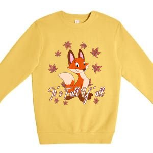 Funny Cute Love Fox Thanksgiving Happy Fall Yall Autumn Fall Yâ´All Premium Crewneck Sweatshirt