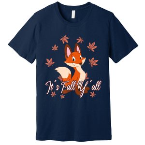 Funny Cute Love Fox Thanksgiving Happy Fall Yall Autumn Fall Yâ´All Premium T-Shirt