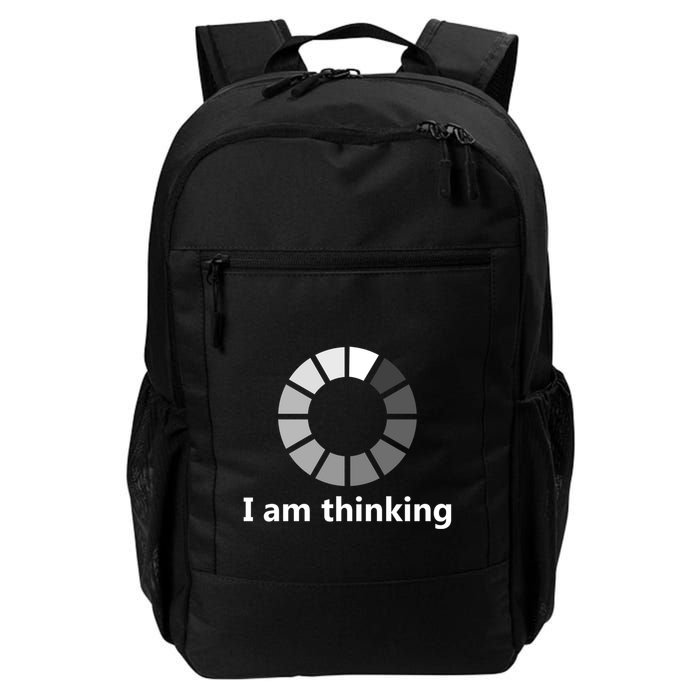 Funny Computer Loading I Am Thinking Gift Daily Commute Backpack