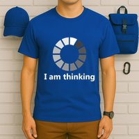 Funny Computer Loading I Am Thinking Gift T-Shirt