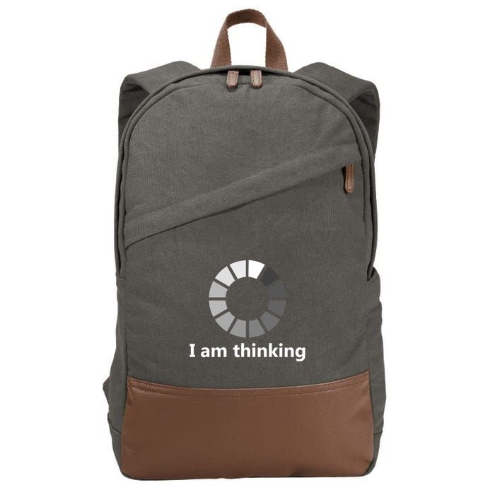 Funny Computer Loading I Am Thinking Gift Cotton Canvas Backpack