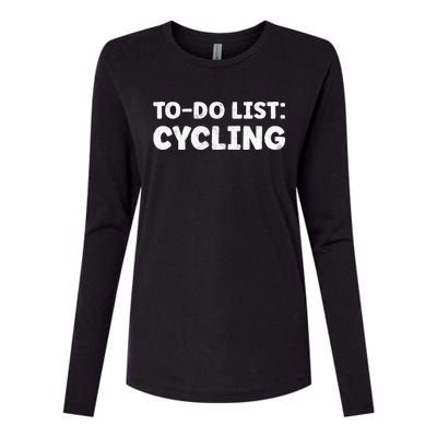 Funny Cycling Lovers Quotes Cycling Sport Biycle Womens Cotton Relaxed Long Sleeve T-Shirt